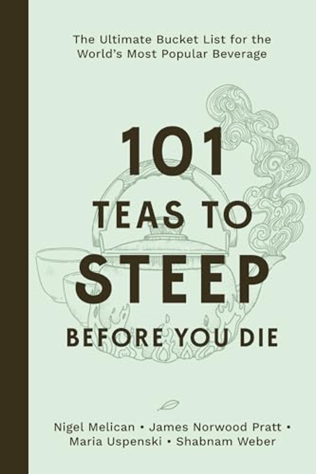 101 Teas to Steep Before You Die