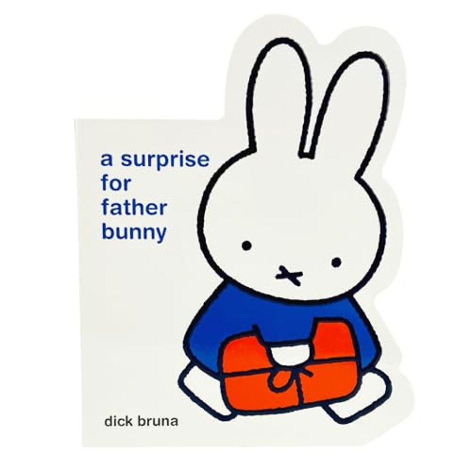 Miffy a Surprise for Father Bunny