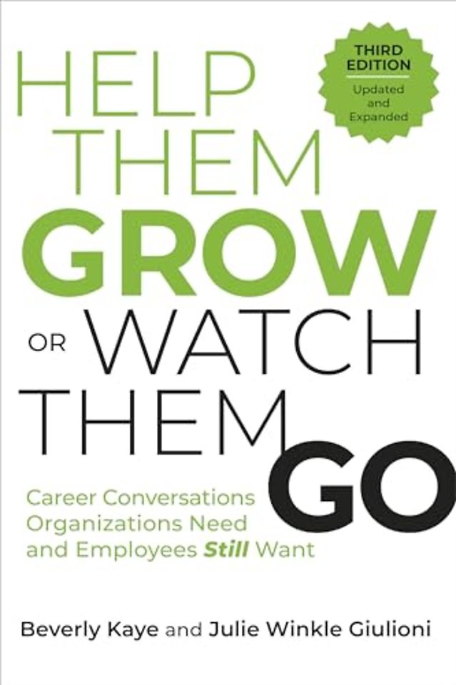 Help Them Grow or Watch Them Go, Third Edition