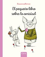 El pequeno libro sobre la amistad