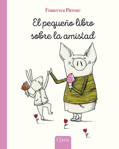El pequeno libro sobre la amistad