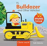 Hi, Bulldozer and Other Vehicles