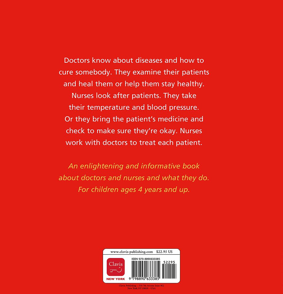 Doctors and Nurses and What They Do
