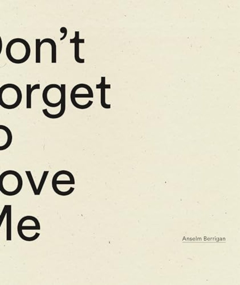 Don't Forget to Love Me