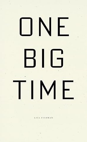 One Big Time