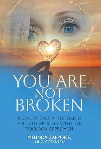 You Are Not Broken