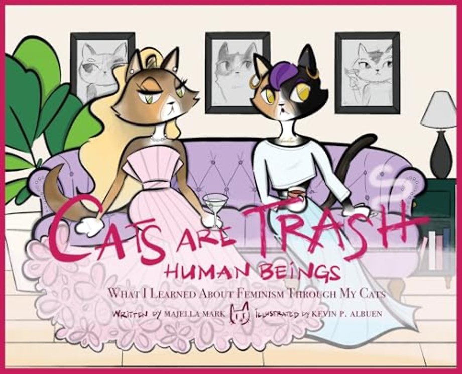 Cats Are Trash Human Beings
