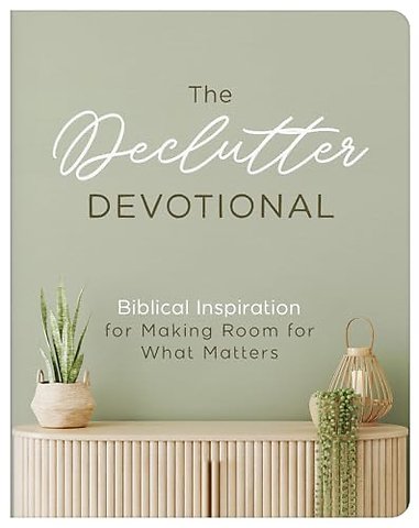 The Declutter Devotional