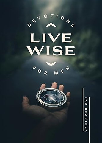 Live Wise Devotions for Men