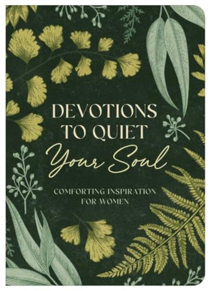 Devotions to Quiet Your Soul