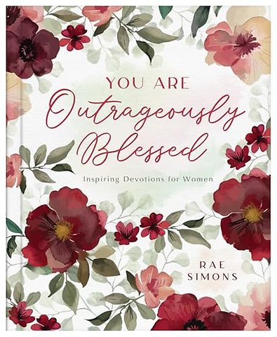 You Are Outrageously Blessed
