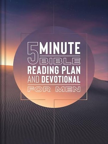 The 5-minute Bible Reading Plan and Devotional for Men