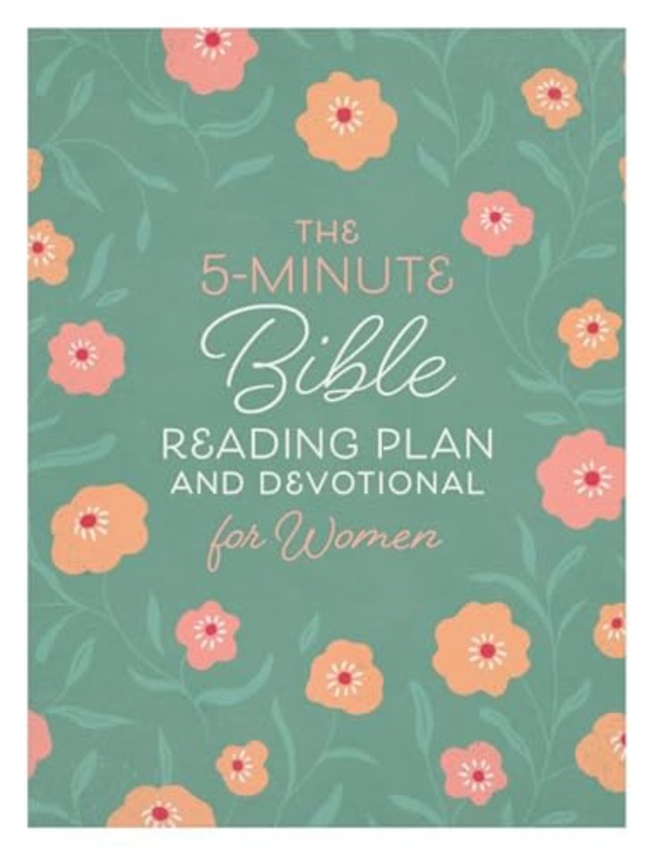 The 5-minute Bible Reading Plan and Devotional for Women