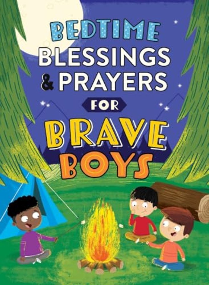 Bedtime Blessings and Prayers for Brave Boys