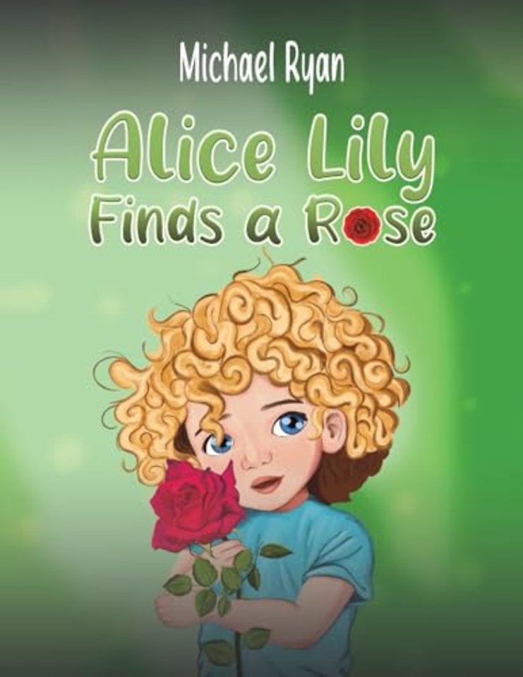 Alice Lily Finds a Rose