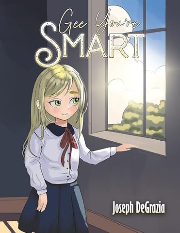Gee You’re Smart