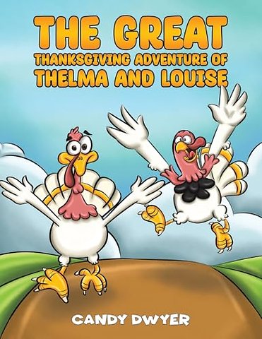 The Great Thanksgiving Adventure of Thelma and Louise