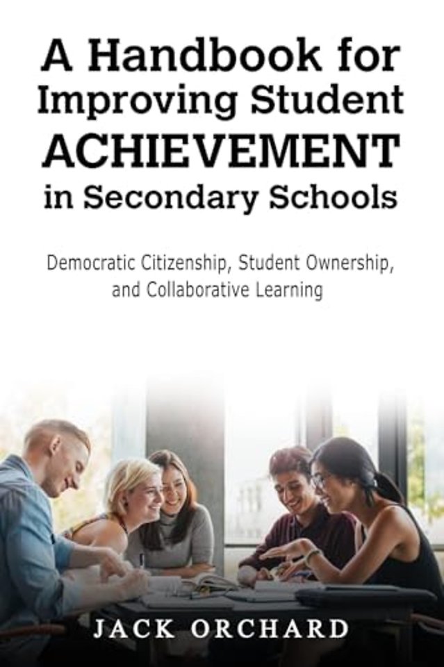 A Handbook for Improving Student Achievement in Secondary Schools