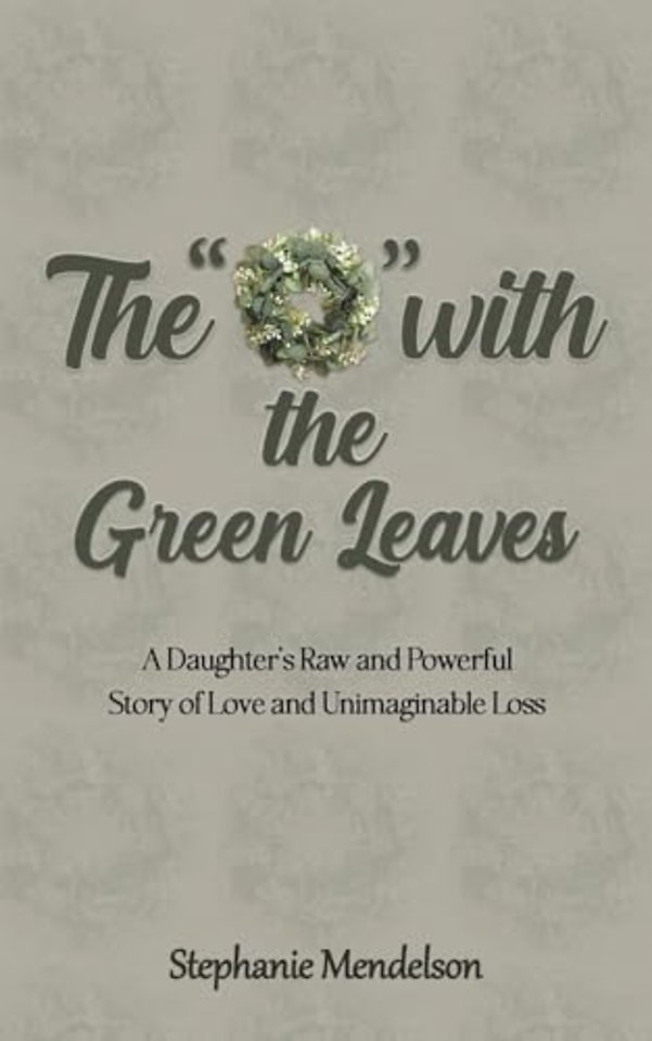 The "O" with the Green Leaves