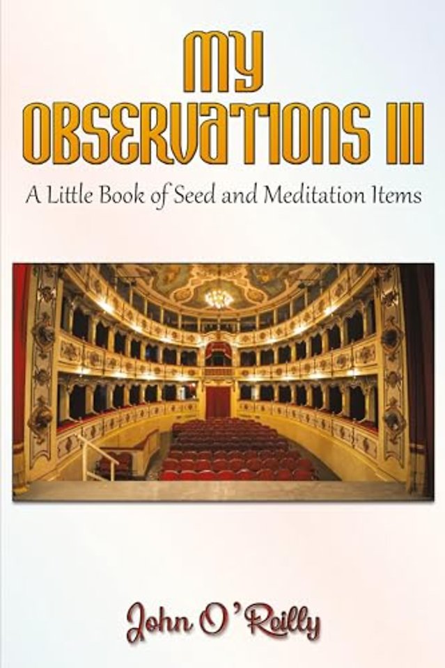 My Observations III