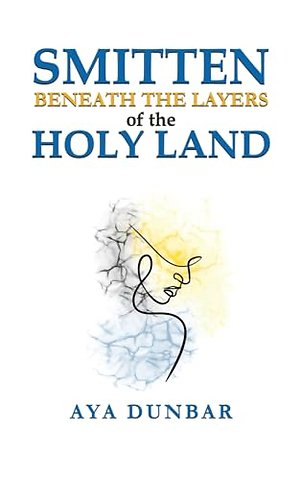 Smitten: Beneath the Layers of the Holy Land