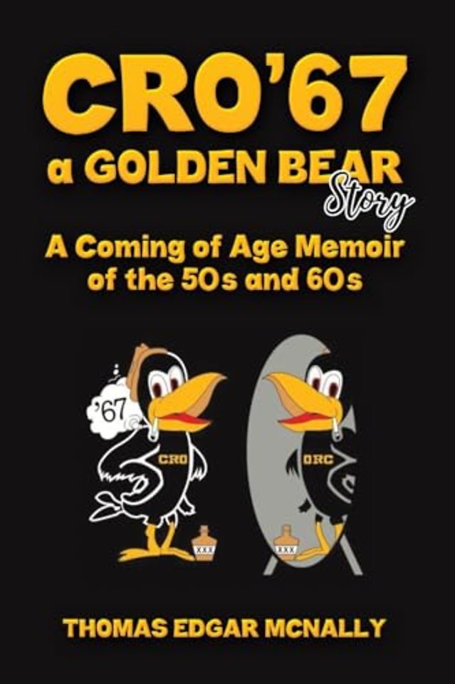 CRO’67 a Golden Bear Story