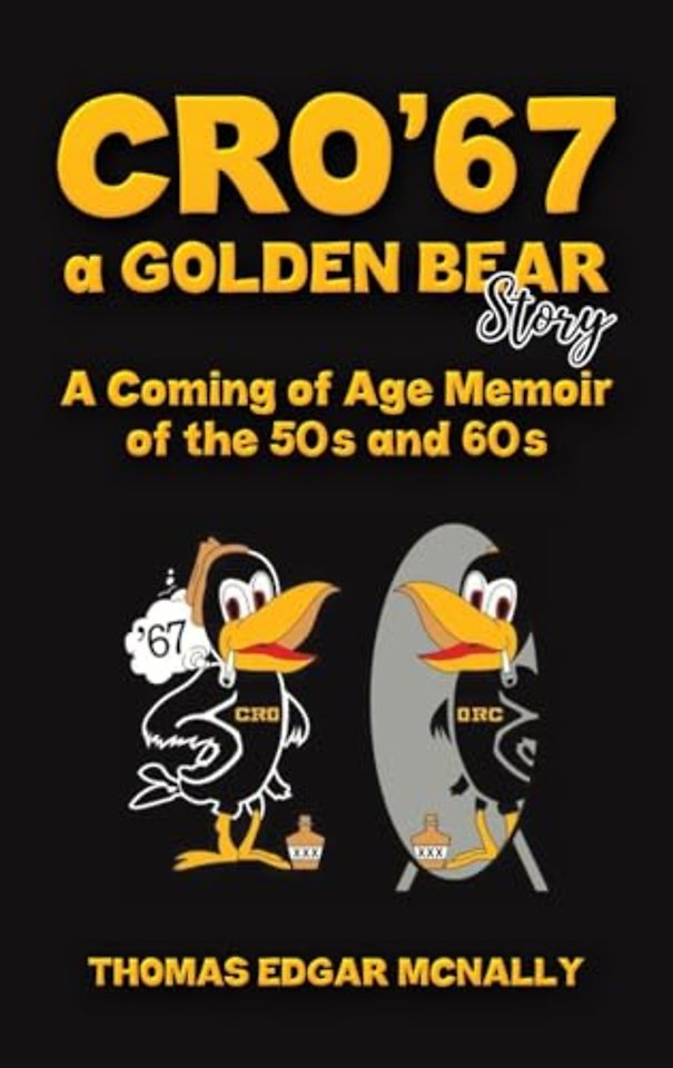 CRO’67 a Golden Bear Story