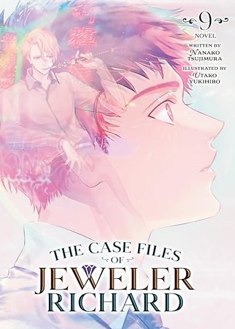 The Case Files of Jeweler Richard (Light Novel) Vol. 9