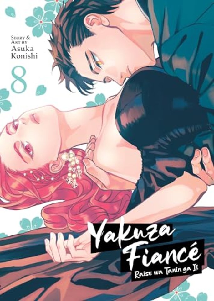 Yakuza Fiance: Raise wa Tanin ga Ii Vol. 8