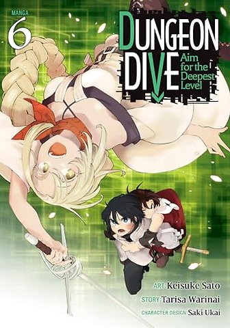 DUNGEON DIVE: Aim for the Deepest Level (Manga) Vol. 6