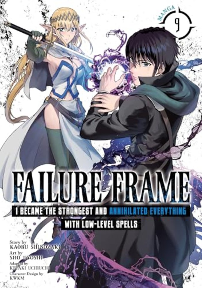 Failure Frame: I Became the Strongest and Annihilated Everything With Low-Level Spells (Manga) Vol. 9