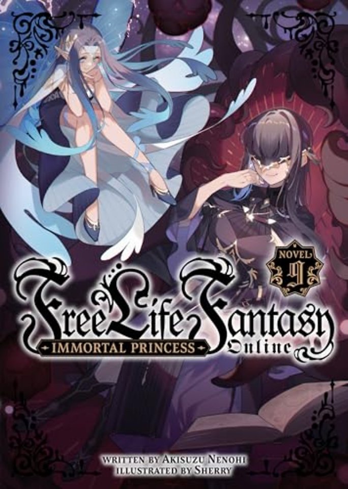 Free Life Fantasy Online: Immortal Princess (Light Novel) Vol. 9