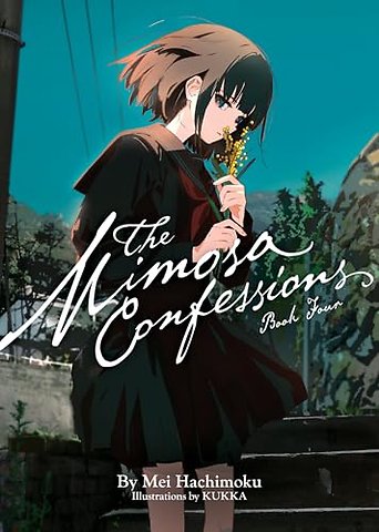 The Mimosa Confessions (Light Novel) Vol. 4