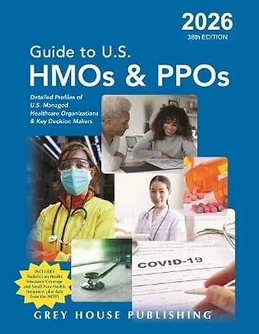 Guide to U.S. HMOs and PPOs, 2026