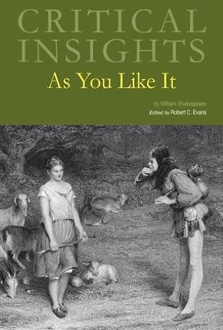 Critical Insights – As You Like It