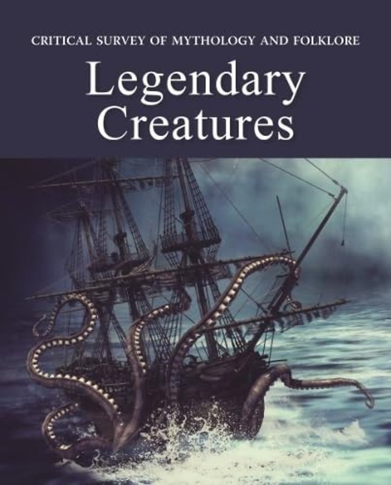 Critical Survey of Mythology & Folklore – Legendary Creatures