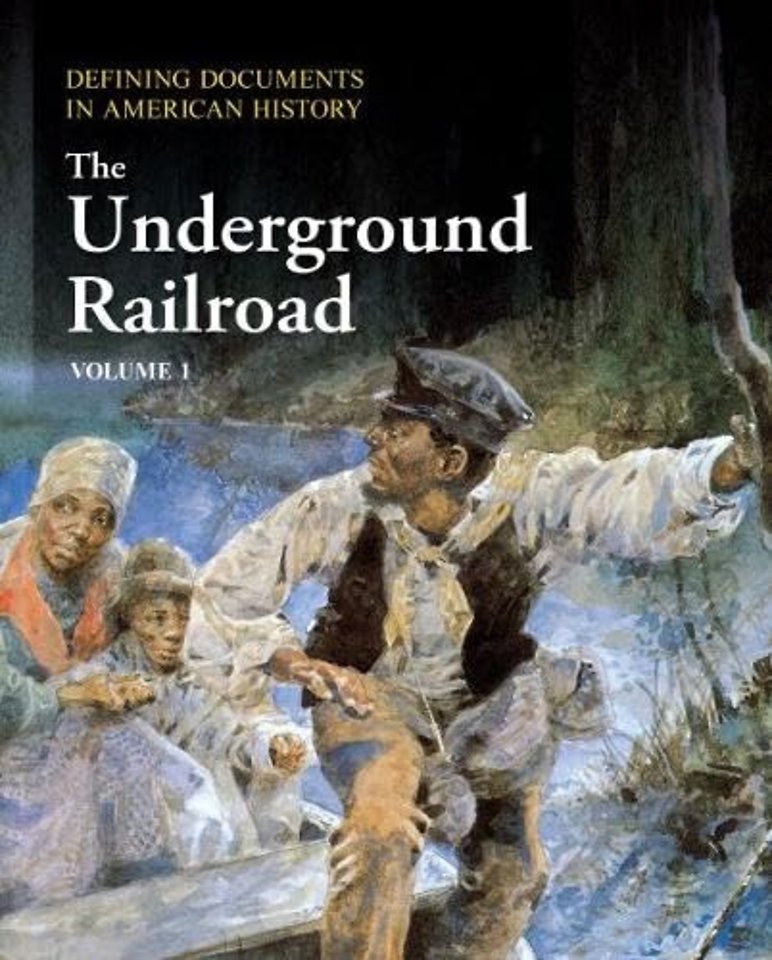 Defining Documents in American History – The Underground Railroad