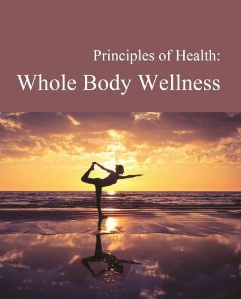 Principles of Health – Whole Body Wellness