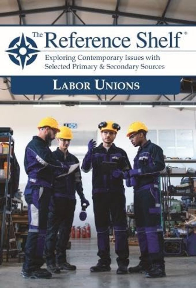 The Reference Shelf – Labor Unions
