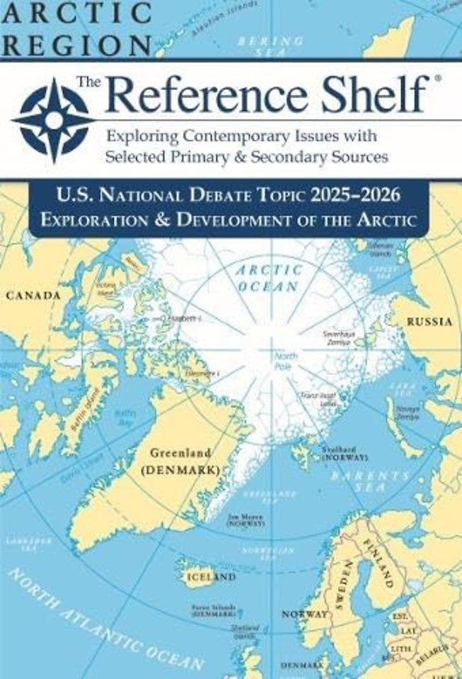 The Reference Shelf – National Debate Topic 2025/2026 – Exploration & Development of the Arctic
