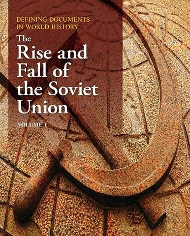 Defining Documents in World History – The Rise & Fall of the Soviet Union