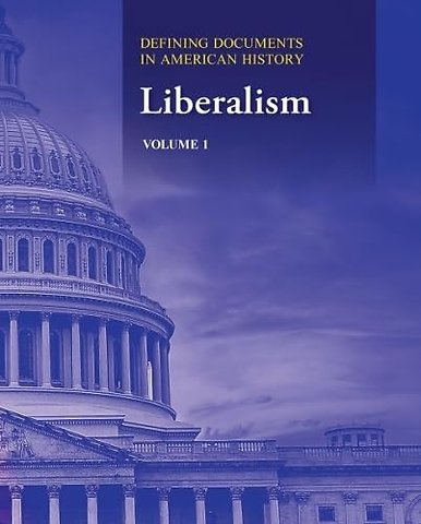 Defining Documents in American History – Liberalism