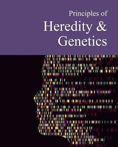 Principles of Heredity & Genetics