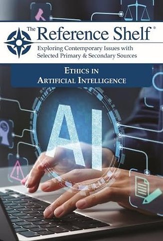 The Reference Shelf – Ethics in Artificial Intelligence