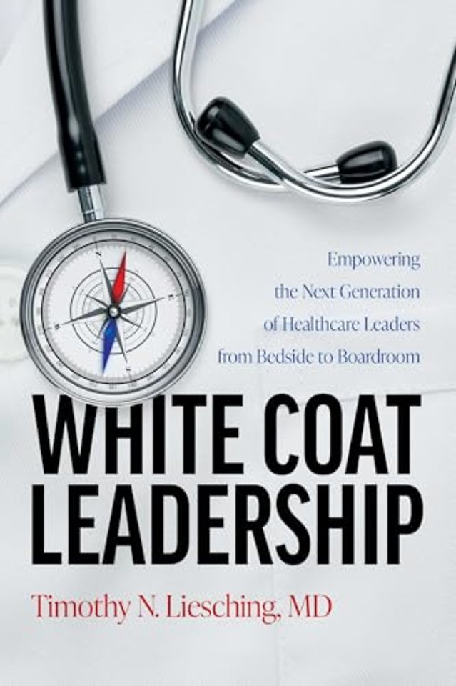 White Coat Leadership