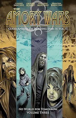 The Amory Wars: No World For Tomorrow Vol. 3