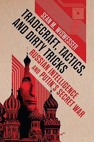 Tradecraft, Tactics, and Dirty Tricks