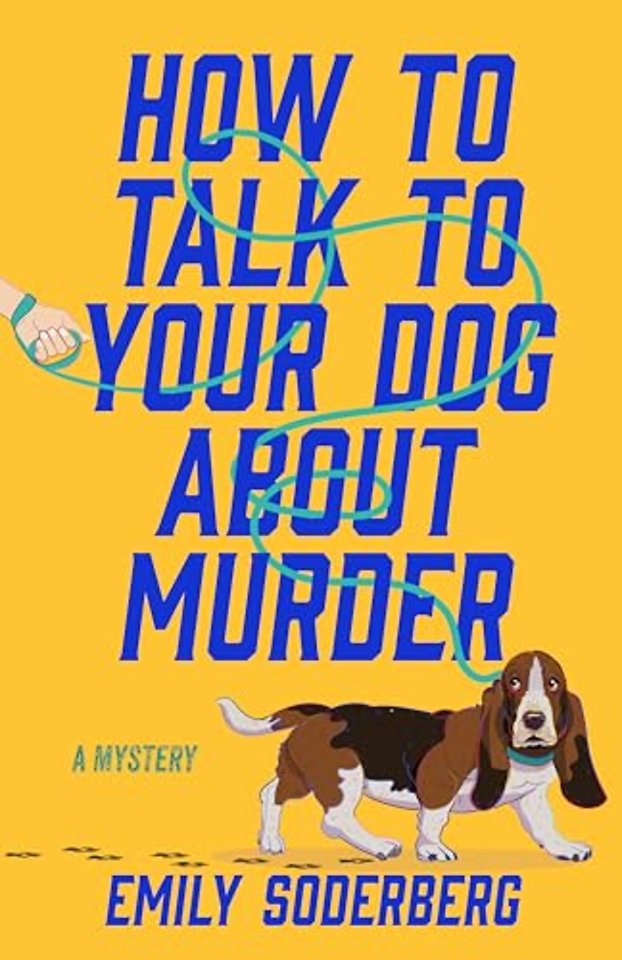 How to Talk to Your Dog About Murder