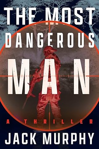 The Most Dangerous Man