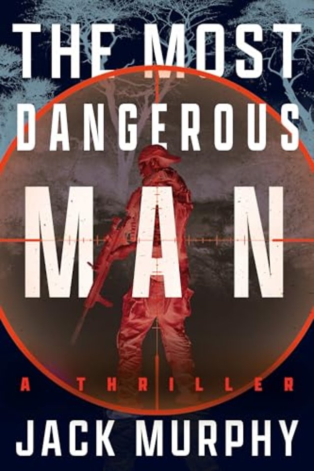 The Most Dangerous Man